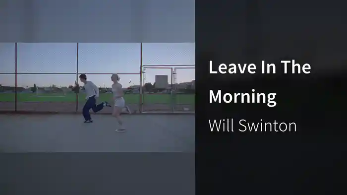 Leave In The Morning