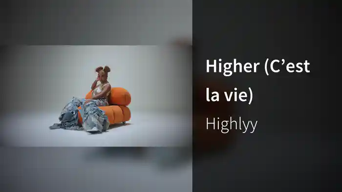 Higher (C’est la vie)