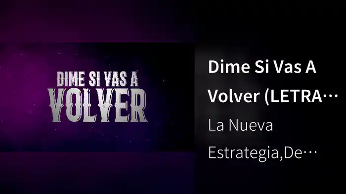 Dime Si Vas A Volver (LETRA / En Vivo)