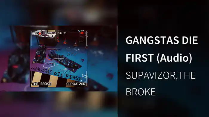 GANGSTAS DIE FIRST (Audio)