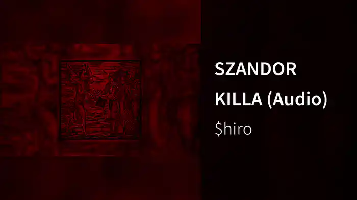SZANDOR KILLA (Audio)