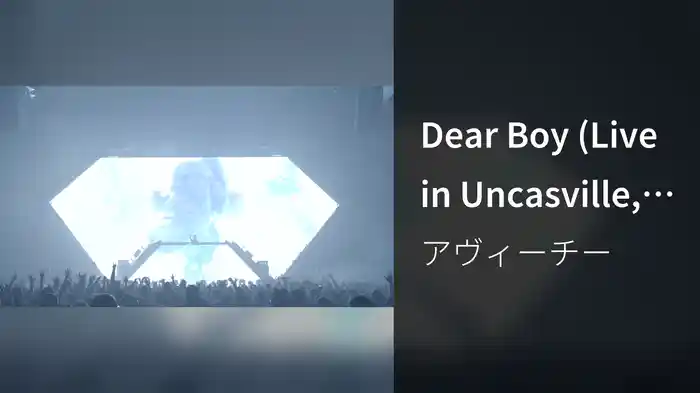 Dear Boy (Live in Uncasville, True Tour 2014)