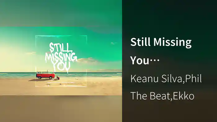 Still Missing You (Visualizer)