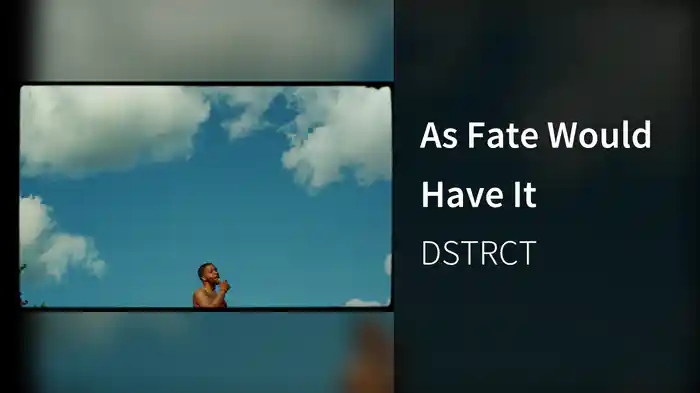 As Fate Would Have It