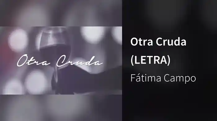 Otra Cruda (LETRA)