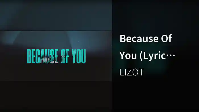 Because Of You (Lyric Video)