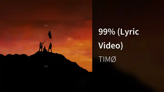 99% (Lyric Video)