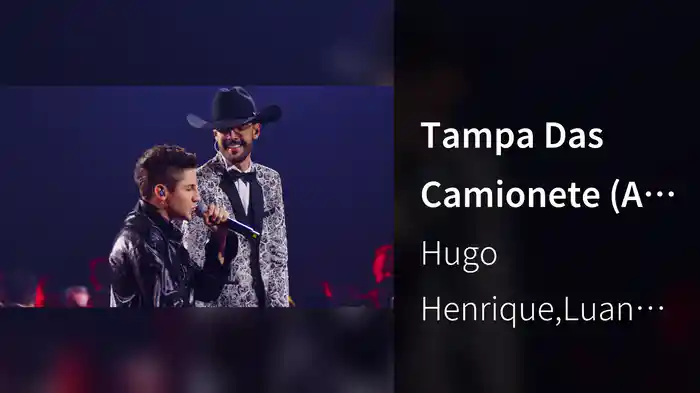 Tampa Das Camionete (Ao Vivo Em Goiânia / 2023)