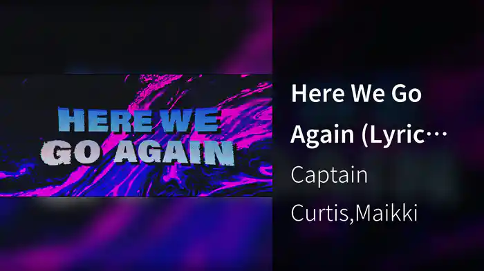 Here We Go Again (Lyric Video)