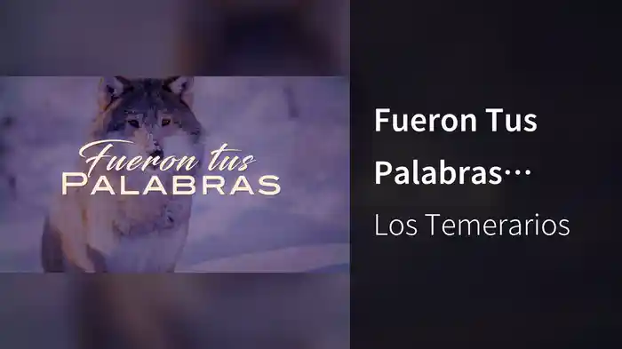 Fueron Tus Palabras (LETRA)