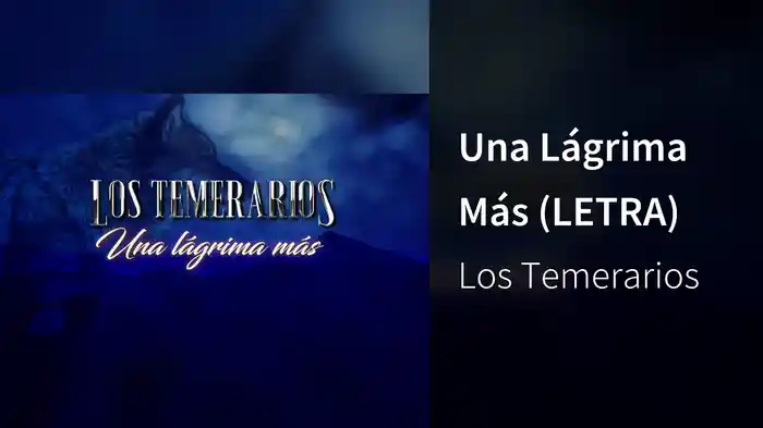 Una Lágrima Más (LETRA)