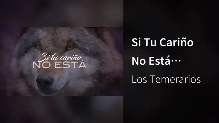 Si Tu Cariño No Está (LETRA)