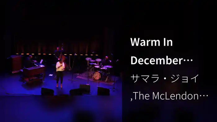 Warm In December (Live At The Regent Theatre / 2022)