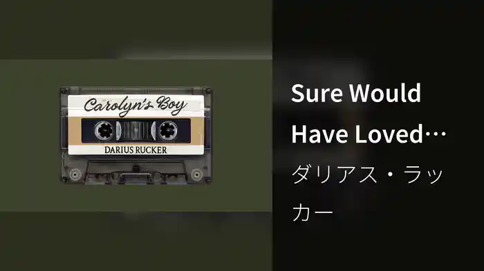 Sure Would Have Loved Her (Audio)