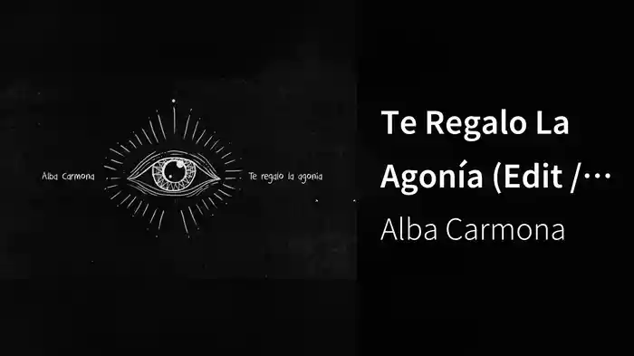 Te Regalo La Agonía (Edit / Lyric Video)