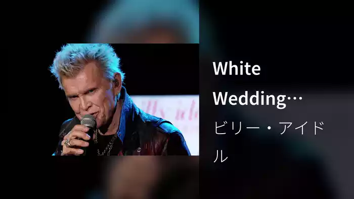 White Wedding (Rewind Live / 2023)