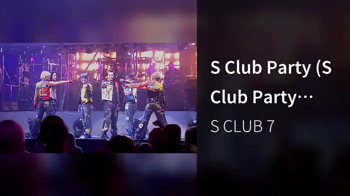 S Club Party (S Club Party Live / 2001)