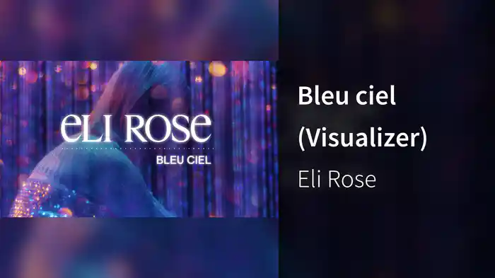 Bleu ciel (Visualizer)