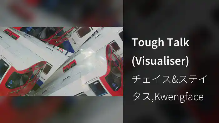 Tough Talk (Visualiser)