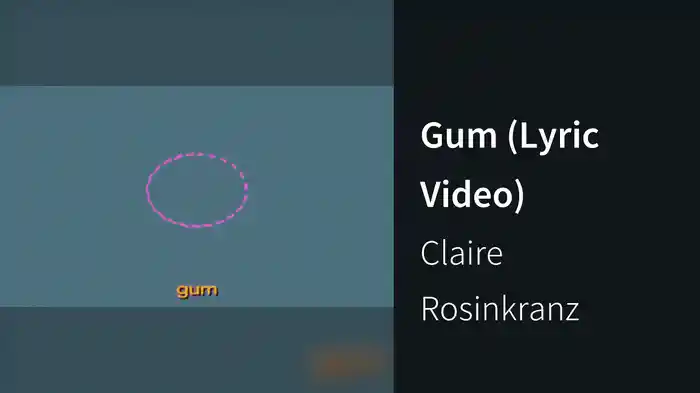 Gum (Lyric Video)