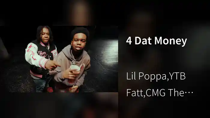 4 Dat Money