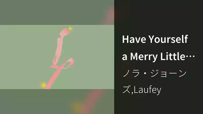 Have Yourself a Merry Little Christmas (Lyric Video)