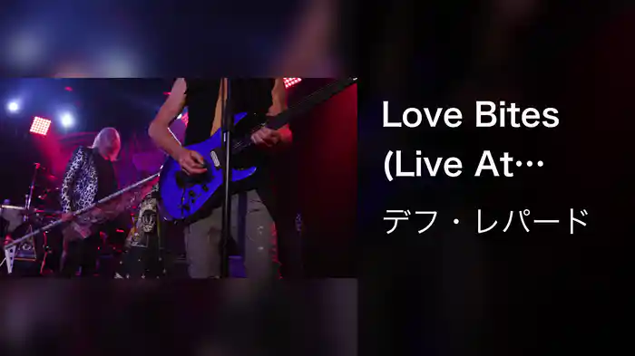 Love Bites (Live At Whisky A Go Go)