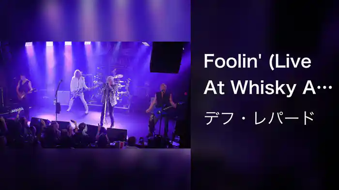 Foolin' (Live At Whisky A Go Go)