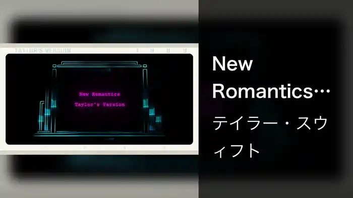 New Romantics (Taylor's Version) (Lyric Video)