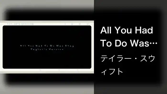 All You Had To Do Was Stay (Taylor's Version) (Lyric Video)