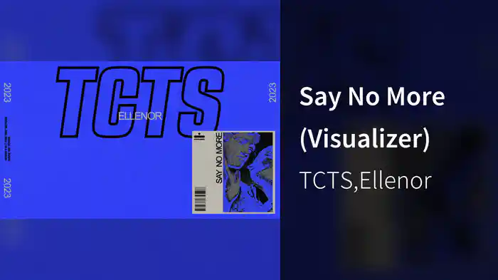 Say No More (Visualizer)