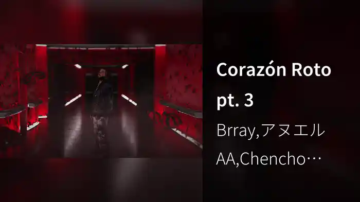 Corazón Roto pt. 3