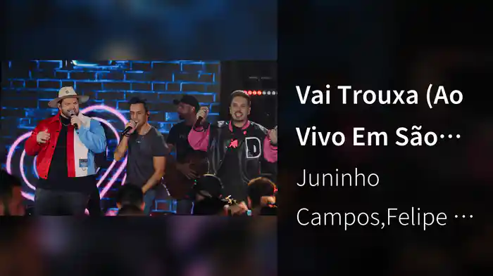 Vai Trouxa (Ao Vivo Em São Paulo / 2023)