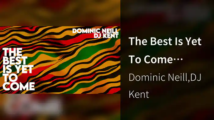 The Best Is Yet To Come (Visualizer)