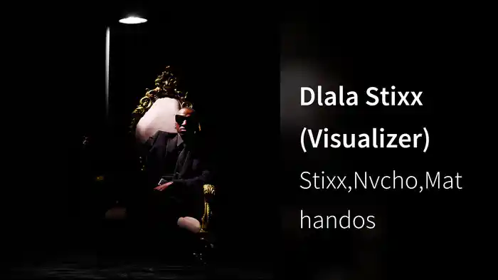 Dlala Stixx (Visualizer)
