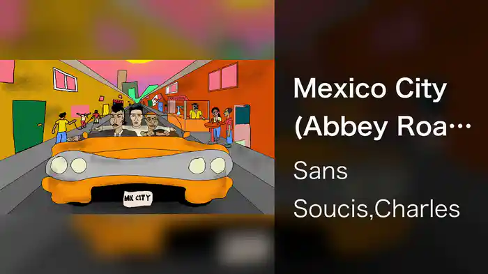 Mexico City (Abbey Road Lock-In Session / Visualiser)