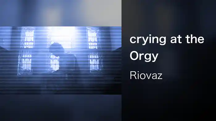 crying at the Orgy