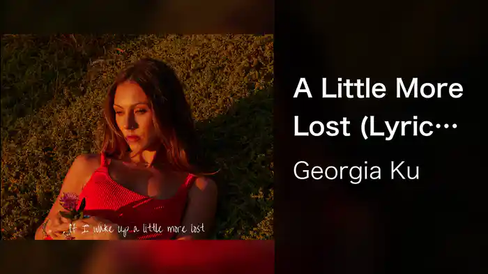 A Little More Lost (Lyric Video)