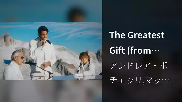 The Greatest Gift (from Monte Bianco)
