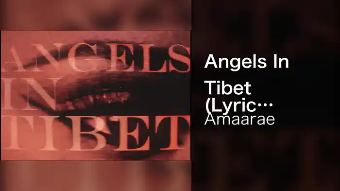 Angels In Tibet (Lyric Video)