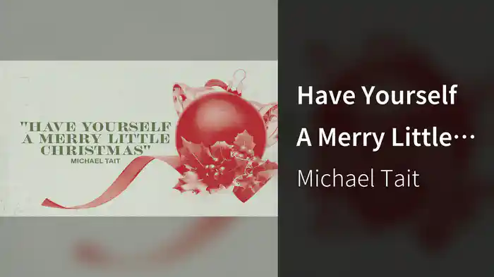 Have Yourself A Merry Little Christmas (Audio)