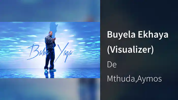 Buyela Ekhaya (Visualizer)