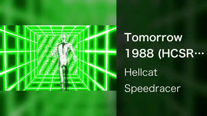 Tomorrow 1988 (HCSR Remix / Visualiser)