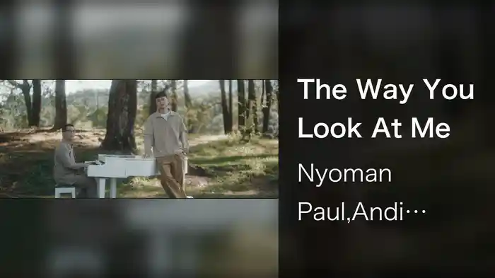 The Way You Look At Me