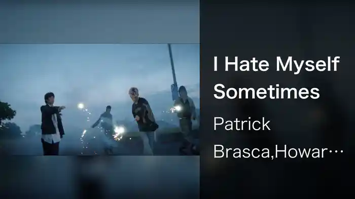 I Hate Myself Sometimes