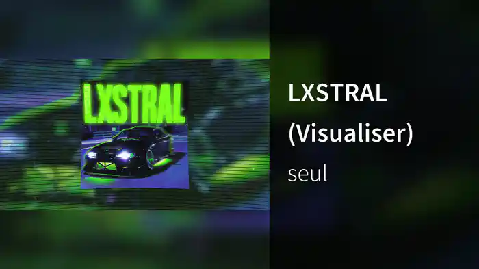 LXSTRAL (Visualiser)