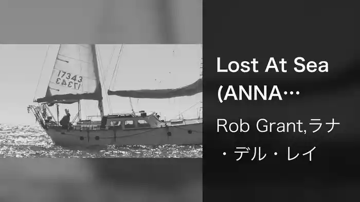 Lost At Sea (ANNA Remix / Visualiser)