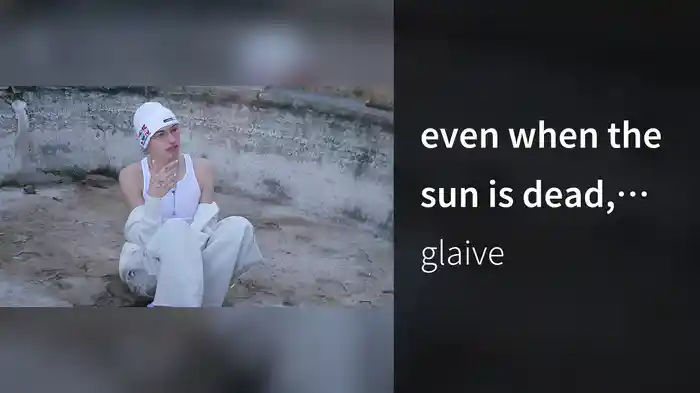 even when the sun is dead, will you tell them how hard i tried