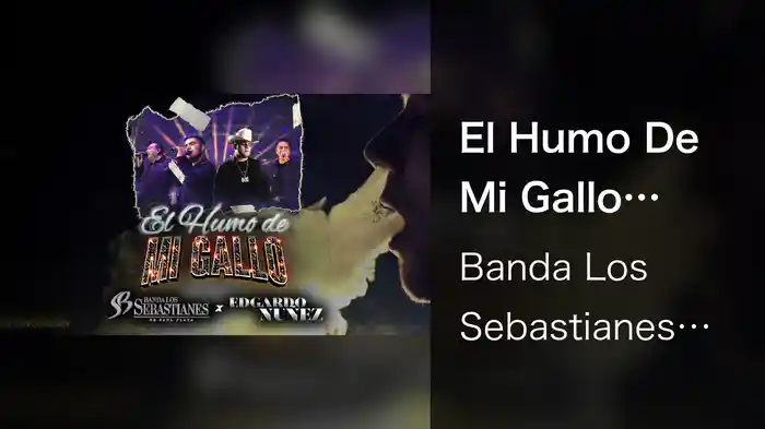 El Humo De Mi Gallo (LETRA)