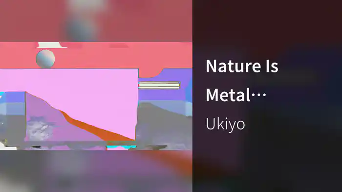 Nature Is Metal (Visualiser)